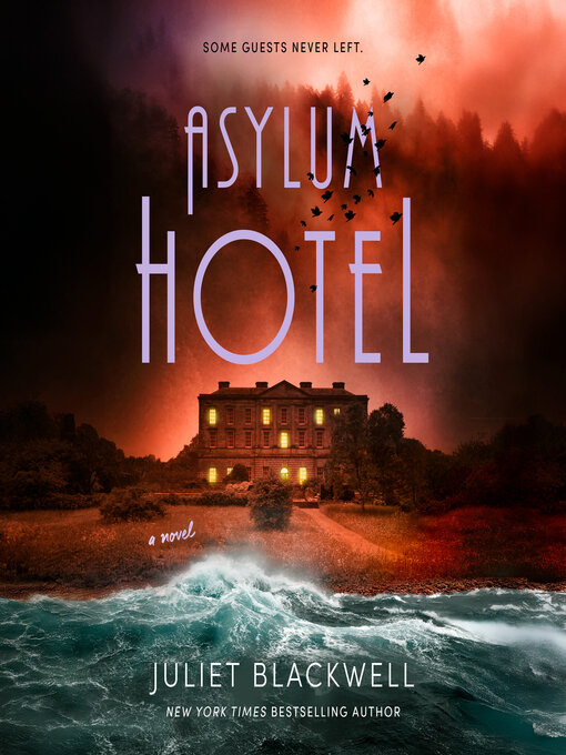 Title details for Asylum Hotel by Juliet Blackwell - Wait list